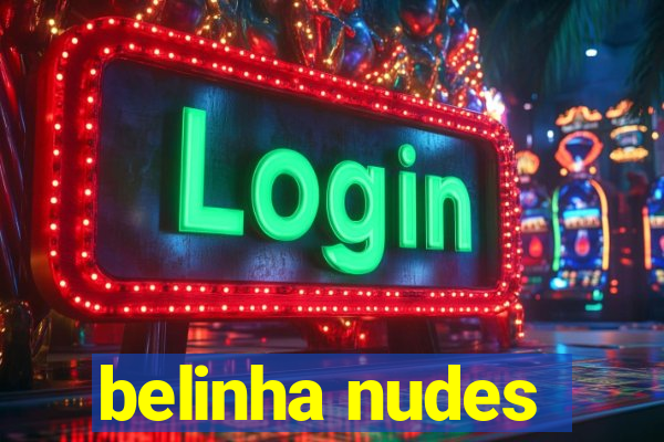 belinha nudes